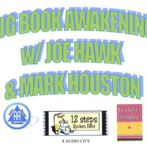 Big Book Awakening Joe H and Mark H