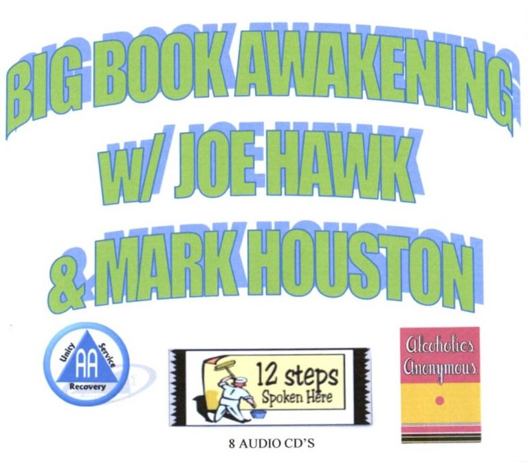 Big Book Awakening Joe H and Mark H