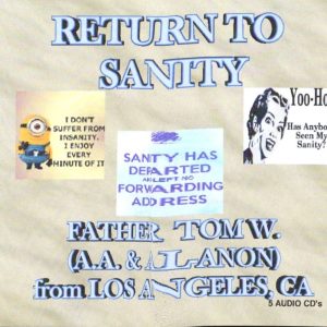 Return to Sanity - Father Tom W